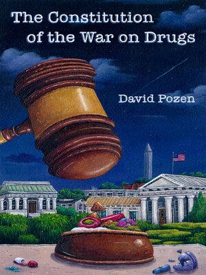 cover image of The Constitution of the War on Drugs